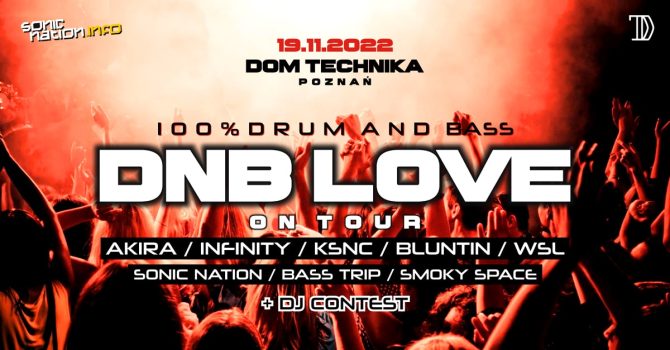 DNB LOVE On Tour / Poznań / 19.11 / Dom Technika