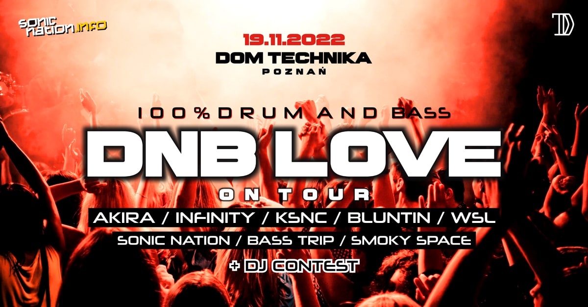 DNB LOVE On Tour / Poznań / 19.11 / Dom Technika