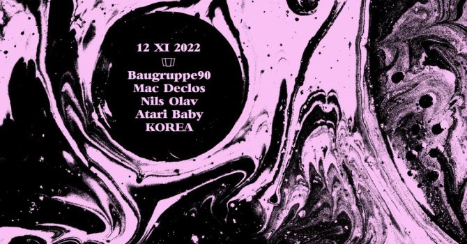 Portal na Smolną: BAUGRUPPE90 / Mac Declos / Nils Olav / Atari Baby / KOREA