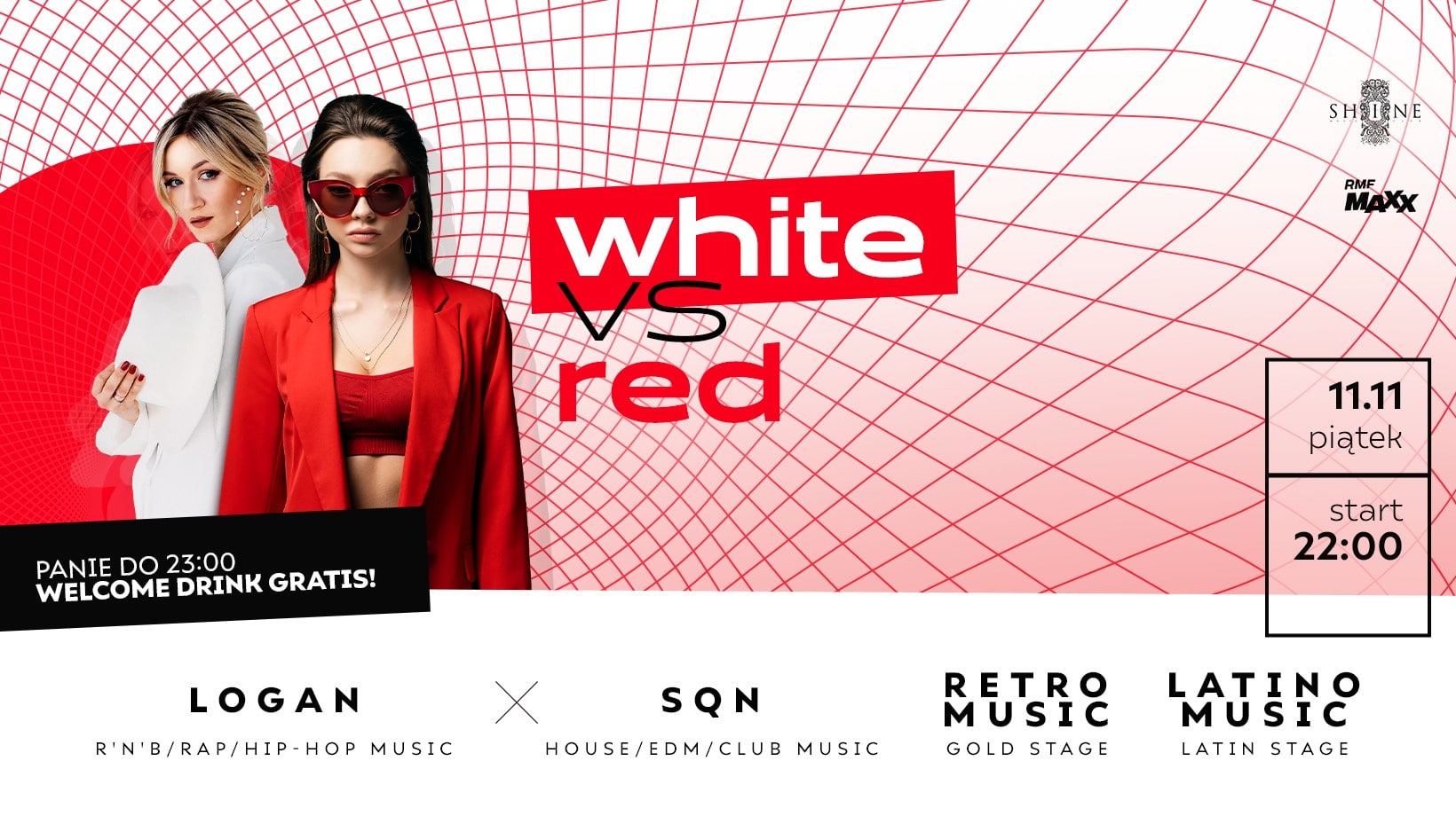 White vs Red // Piątek 11.11 // Panie do 23:00 – Welcome Drink Gratis!