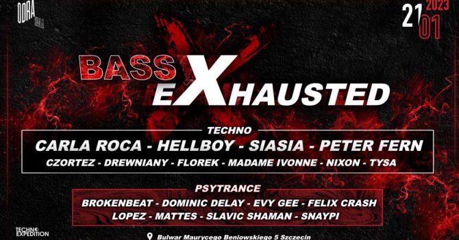 Bass Exhausted 21.01.2023 Hala Odra