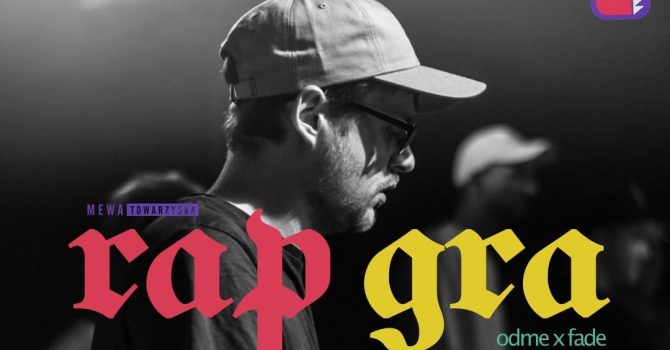 rap gra I ODME x FADE | 03.11 I Mewka