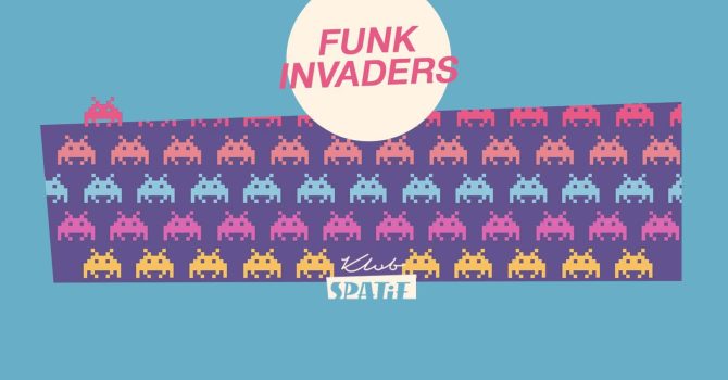 Soul Service saturdays: 5.11 FUNK INVADERS