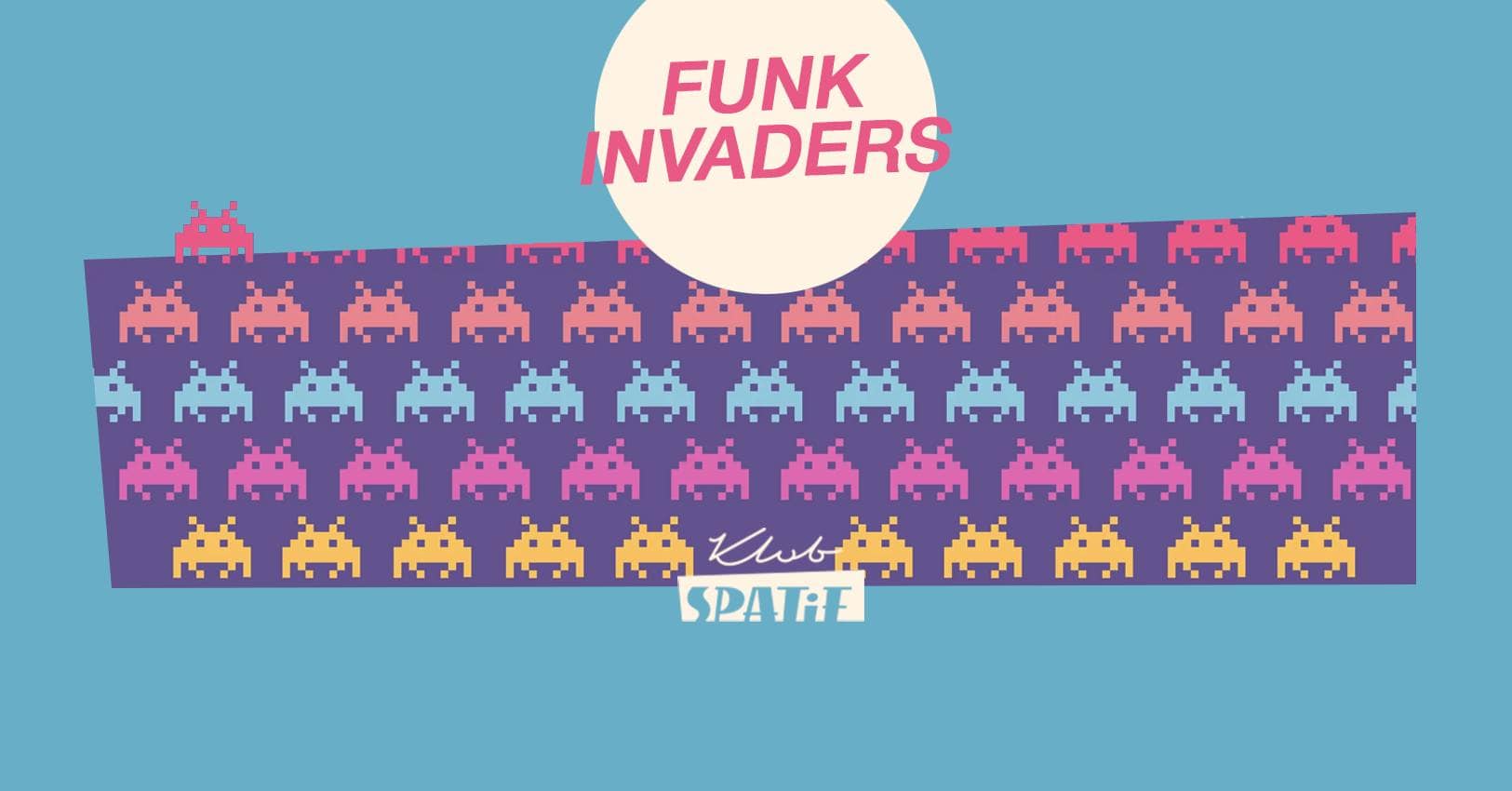 Soul Service saturdays: 5.11 FUNK INVADERS