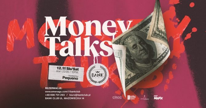 MONEY TALKS