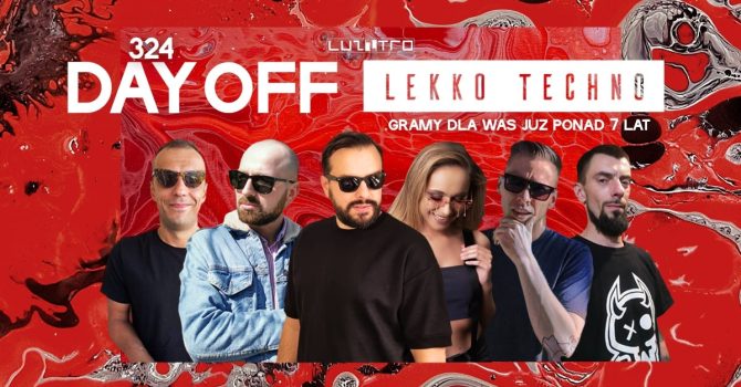 DAY OFF LEKKO TECHNO [10.11] LUZZTRO