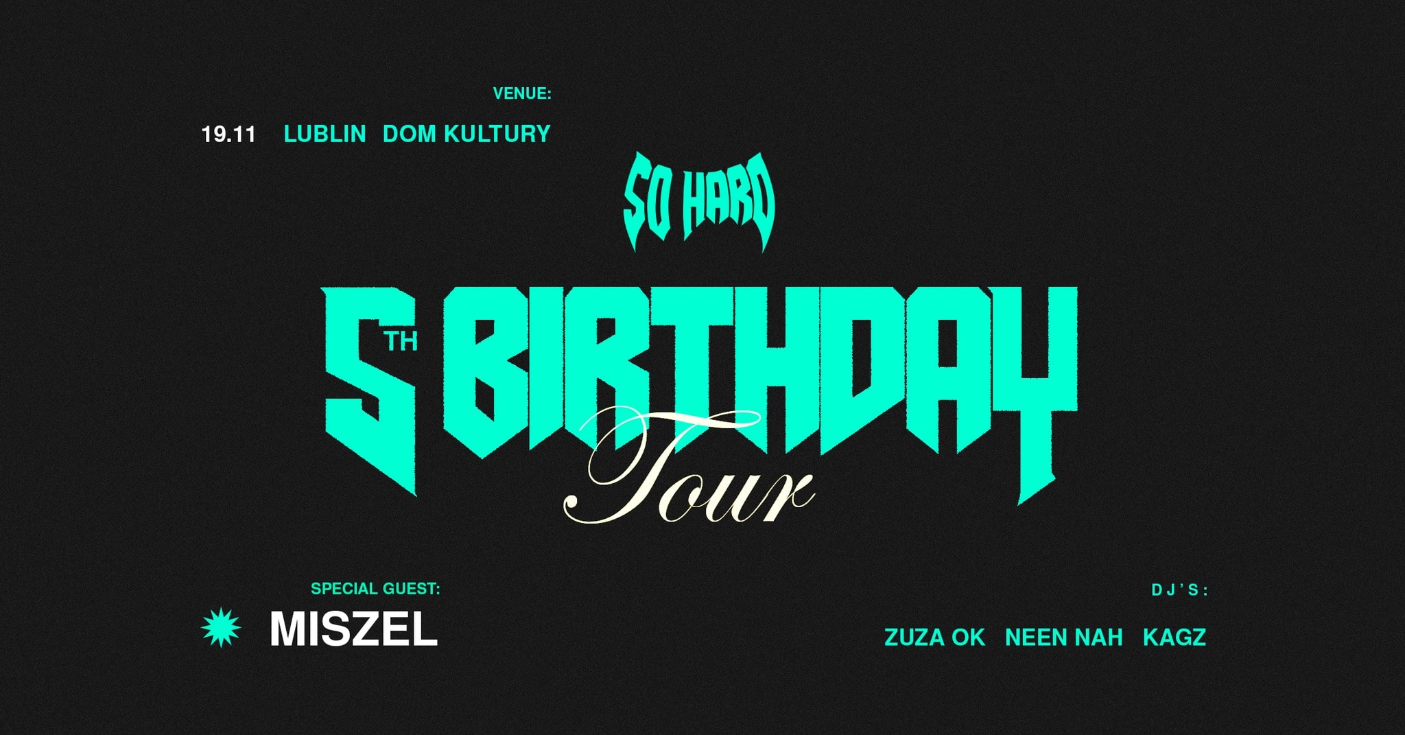 SO HARD 5th BIRTHDAY ft. Miszel | Lublin 19.11