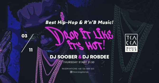 03/11 // Drop it like it’s hot! // Soober & Rob Dee