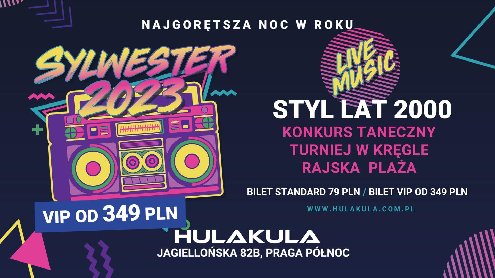 SYLWESTER 2023 – LATA 2000 | 31.12 | HULAKULA