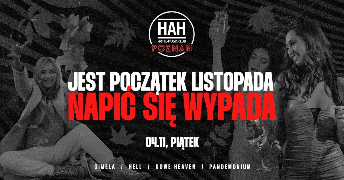 JEST POCZĄTEK LISTOPADA, CHYBA NAPIĆ SIĘ WYPADA