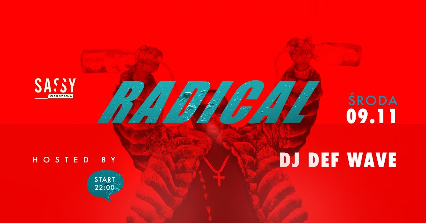 Radical – środy w SASSY!