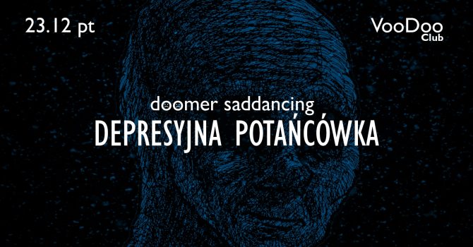 doomer saddancing / depresyjna potańcówka [wwa]