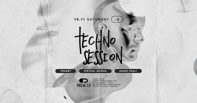 Techno Session (Truant, Virtual Geisha, Hiago Pauli) x Prozak 2.0