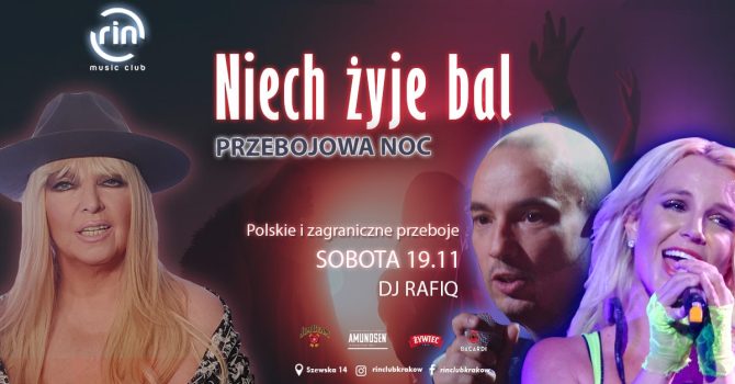 NIECH ŻYJE BAL – NOC PRZEBOJÓW // sb-19.11 // DJ RAFIQ