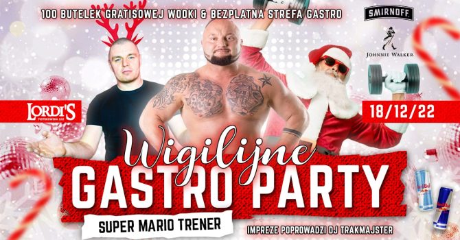 Wigilijne Gastro Party | 100 butelek gratisowej wódki | Mario Super Trener & Trakmajster | Ndz 18.12