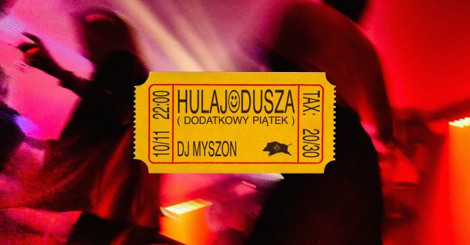 Hulaj Dusza | Dodatkowy Piątek | Fb Free