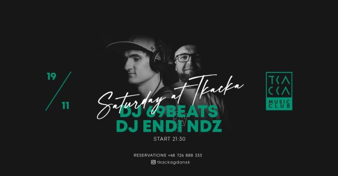 19/11 // Saturday at Tkacka // 69Beats & Endi NDZ