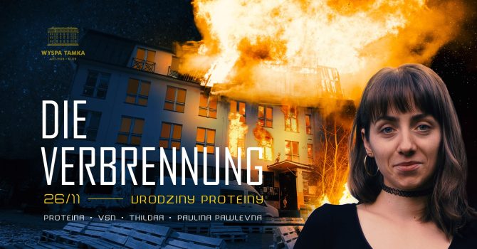 die verbrennung || urodziny Proteiny