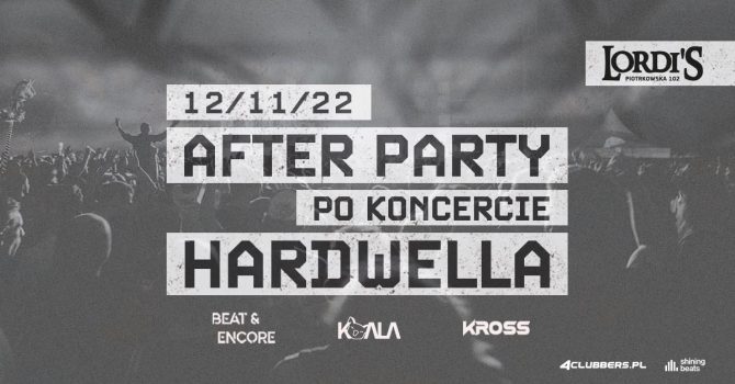 AFTER po Hardwellu | Łódź After Party