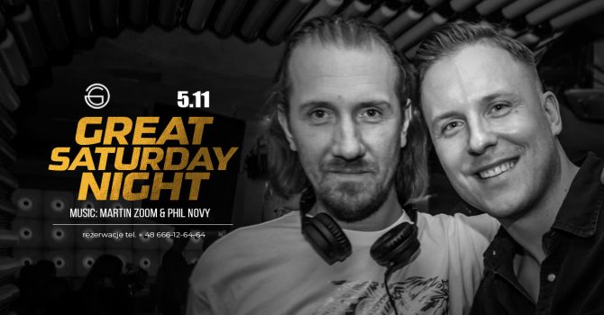 GREAT SATURDAY NIGHT | MARTIN ZOOM & PHIL NOVY