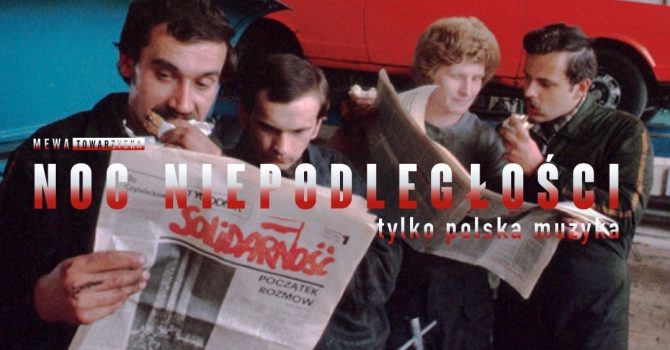 Noc Niepodległości – tylko polska muzyka I 11.11 I MEWKA