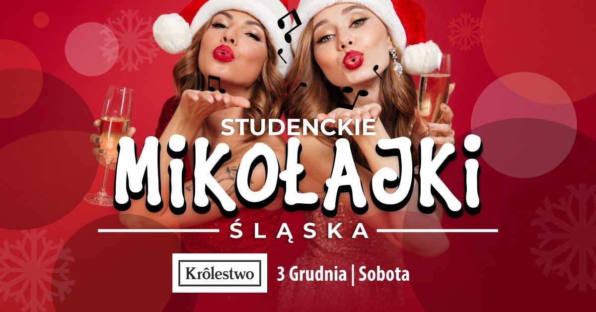 Studenckie Mikołajki Śląska | Królestwo | 03.12 | LISTA