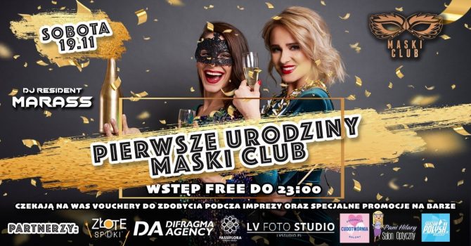 I Urodziny MaskiClub / Vouchery i specjalne PROMO na bar / DJ MARASS / 19.11 sobota