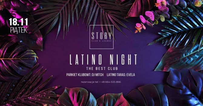 Latino Night w STORY // Piątek 18.11.2022