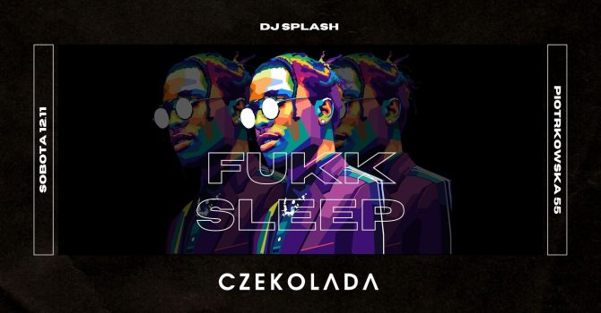 Fukk Sleep | 12.11