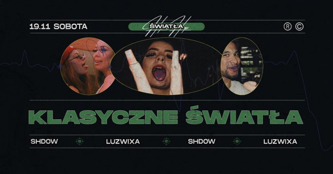 Klasyczne Światła : Luzwixa x Shdow