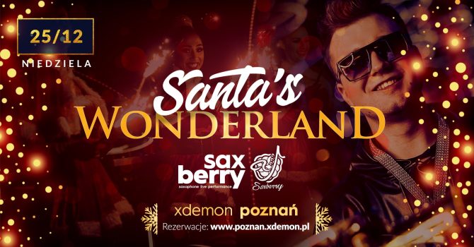 Santa’s Wonderland | Saxxberry | I Dzień Świąt