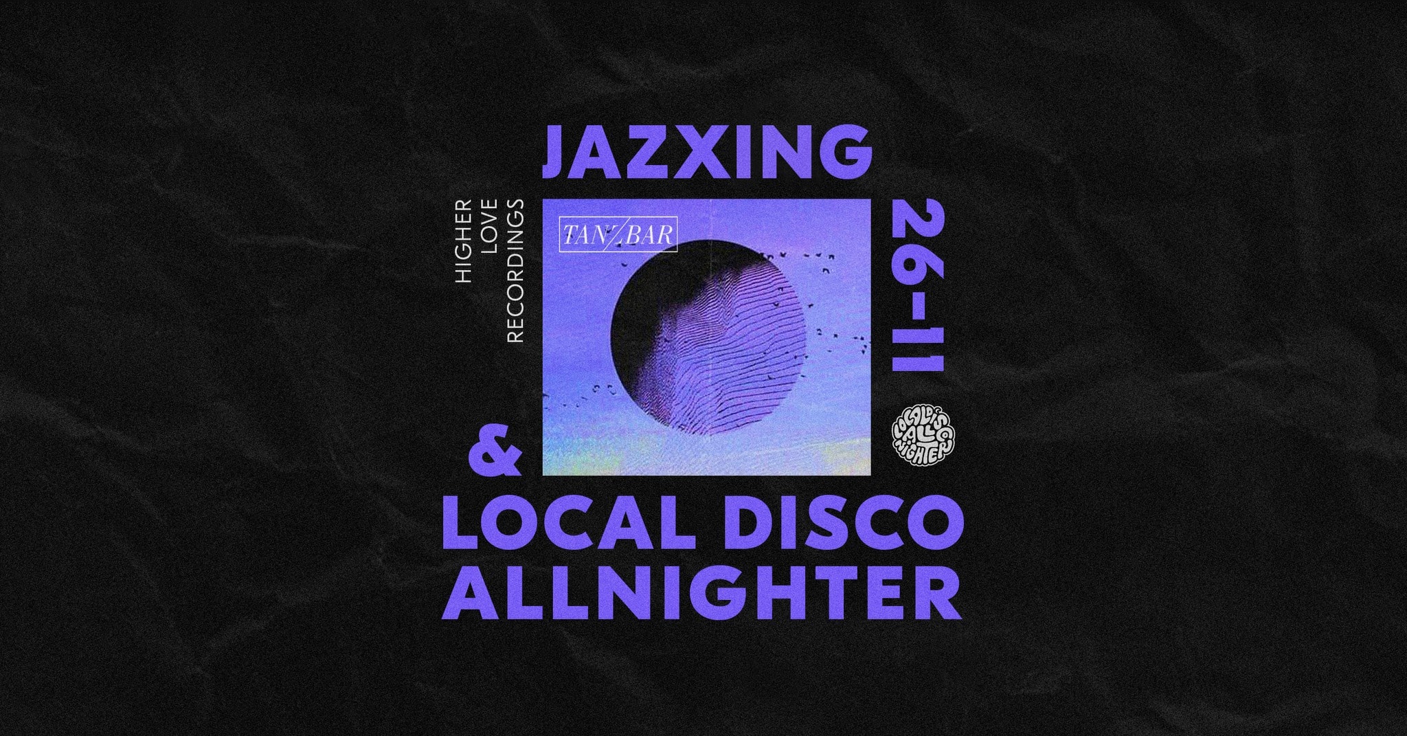 Jazxing & Local Disco Allnighter