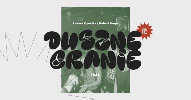 Duszne Granie na Rewirach