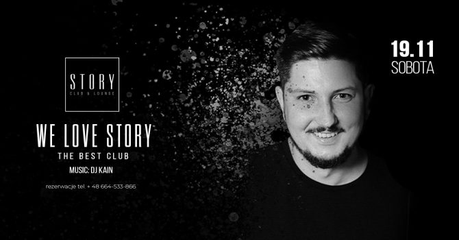 WE LOVE STORY / SOBOTA STORY SOPOT / DJ KAIN