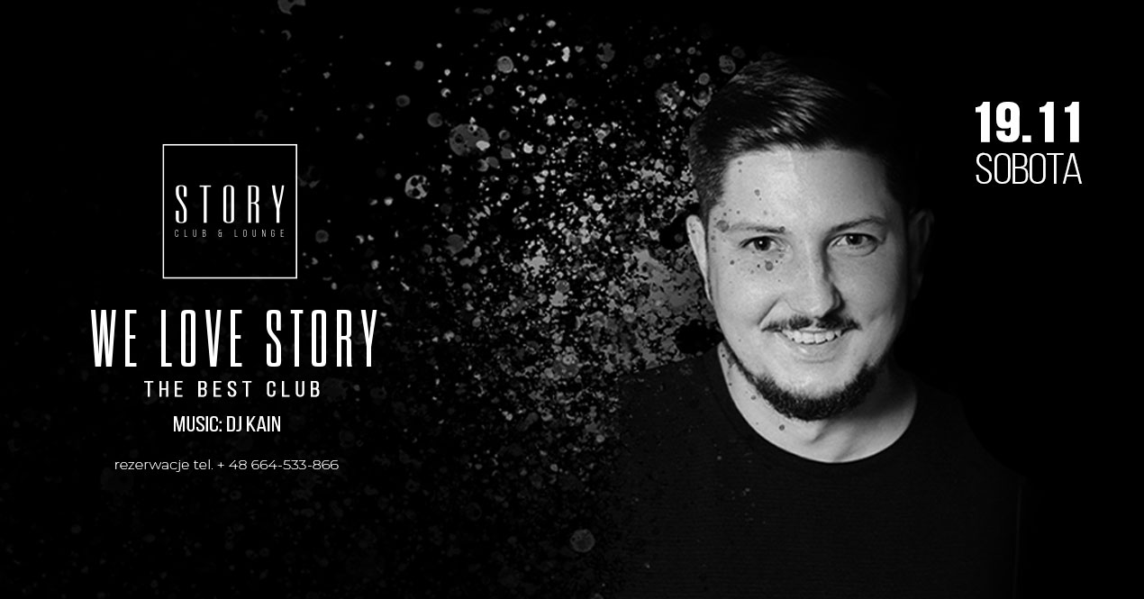 WE LOVE STORY / SOBOTA STORY SOPOT / DJ KAIN