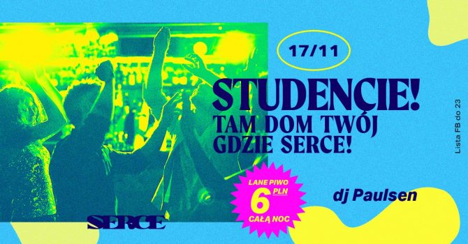Studencie! Tam dom Twój gdzie Serce Twoje! / Lane za 6 zł całą noc!