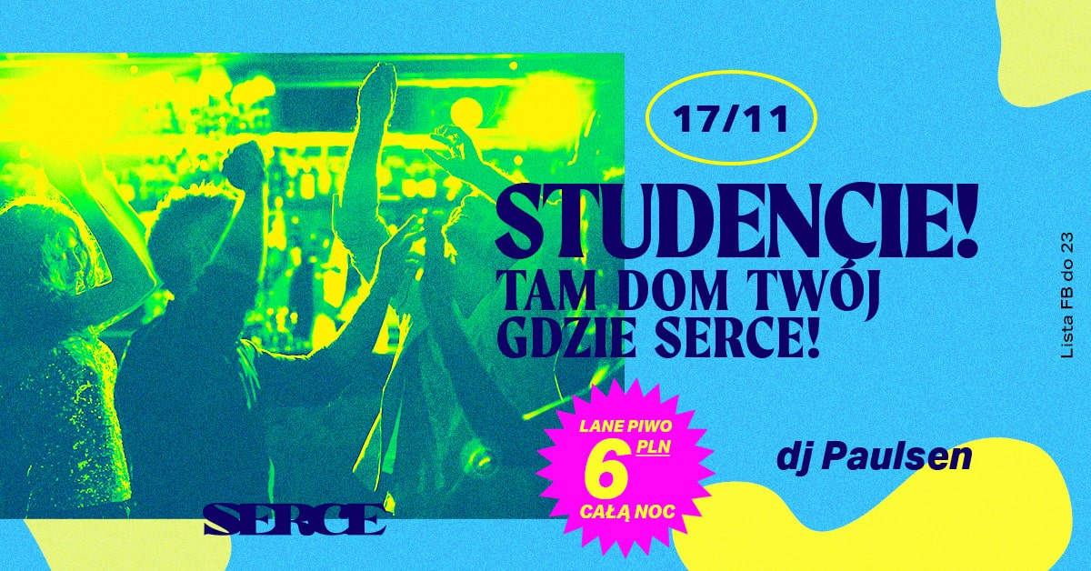 Studencie! Tam dom Twój gdzie Serce Twoje! / Lane za 6 zł całą noc!