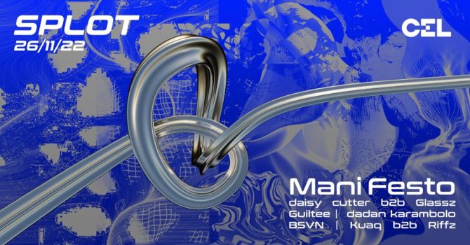 CEL x SPLOT: Mani Festo