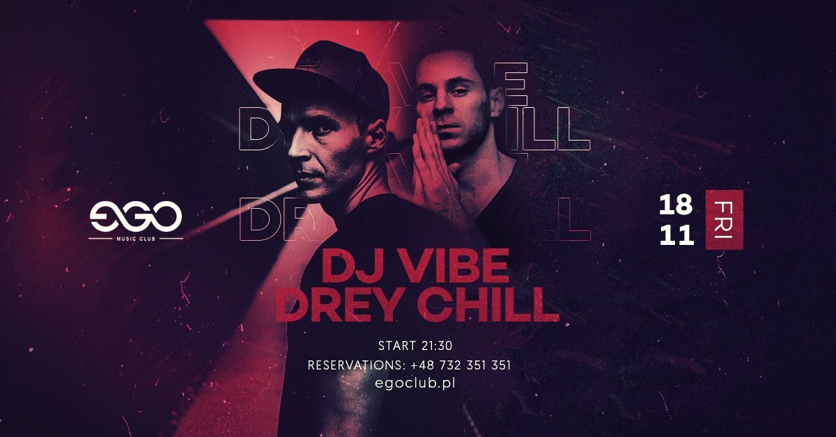 DJ VIBE X DREY CHILL| EGO 18.11