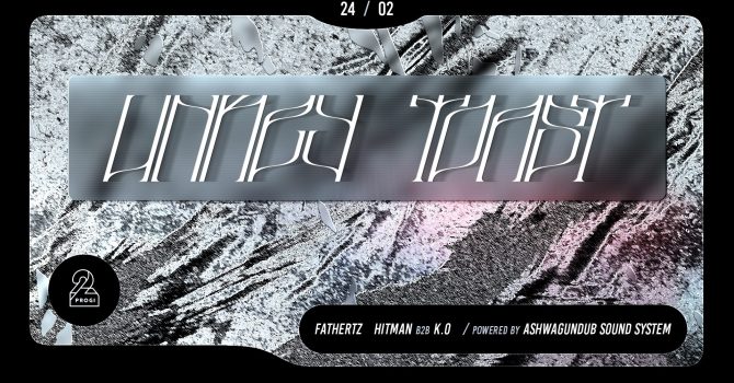 Digital Organism VI: Unkey & MC Toast // Powered By Ashwagundub Soundsystem // 3 Urodziny