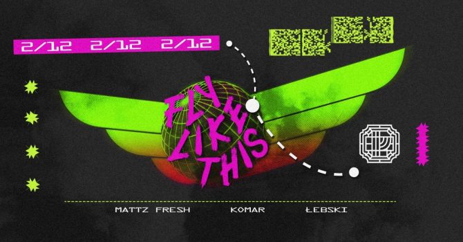 FLY LIKE THIS | Piątek w Próżności
