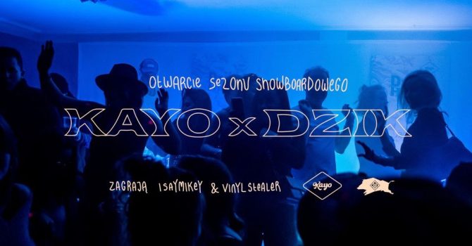 KAYO DZIK – Rozpoczęcie sezonu Snowboardowego 2023