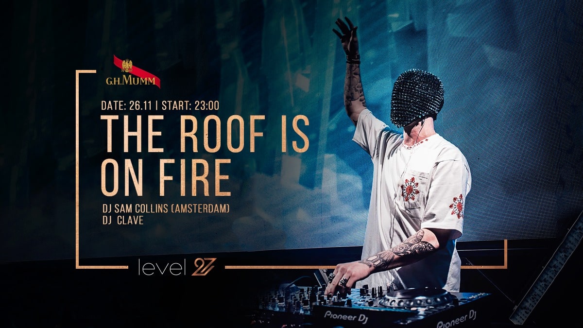 The roof is on fire | DJ SAM COLLINS (AMSTERDAM) & DJ CLAVE