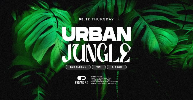 URBAN JUNGLE x Prozak 2.0