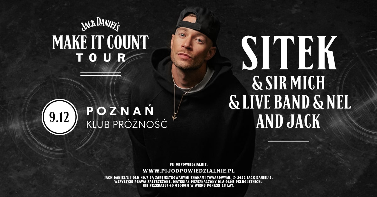 Sitek – Jack Daniel’s Make It Count Tour – Poznań, Klub Próżność
