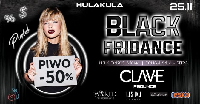 BLACK FRIDANCE | 25.11 | CLAVE | LISTA FB FREE