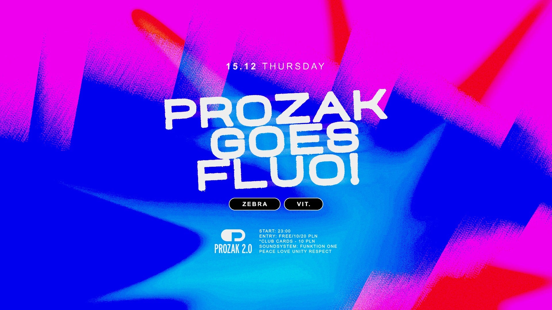 Prozak 2.0 goes FLUO!