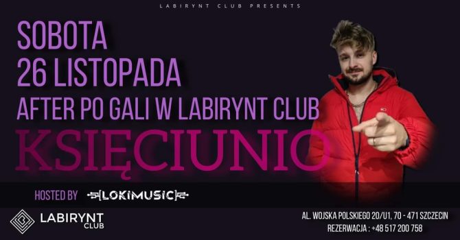 *AFTER PO GALI*KONCERT KSIECIUNIO*LABIRYNT CLUB