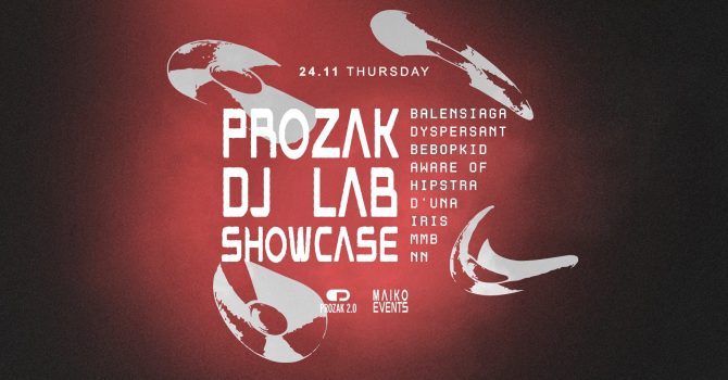 Prozak DJ Lab Edition #1: Showcase