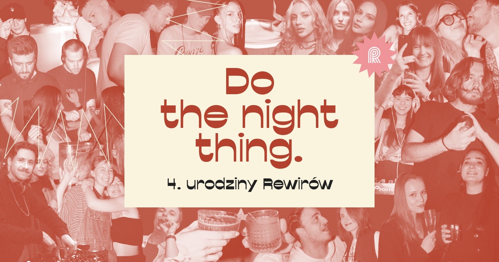 Do The Night Thing – 4. urodziny Rewirów